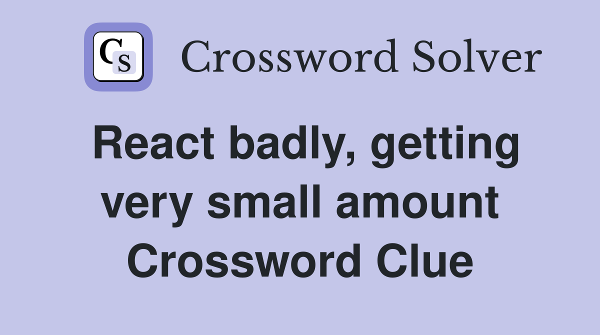 very small amount crossword        
        <figure class=